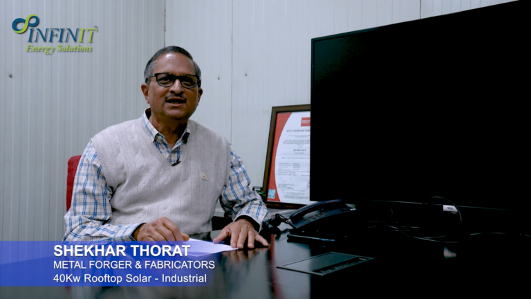 Mr Shekhar Thorat (Metal Forgers) | Customer Testimonial Videos | Infinit Energy Solutions